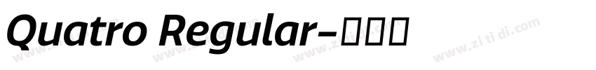 Quatro Regular字体转换